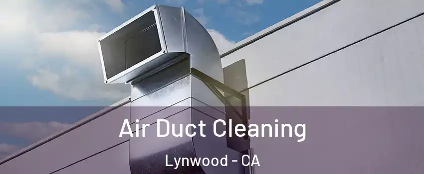  Air Duct Cleaning Lynwood - CA