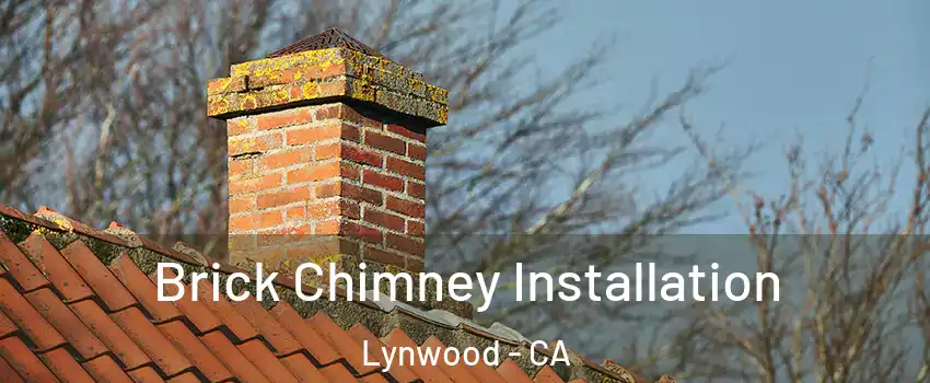  Brick Chimney Installation Lynwood - CA