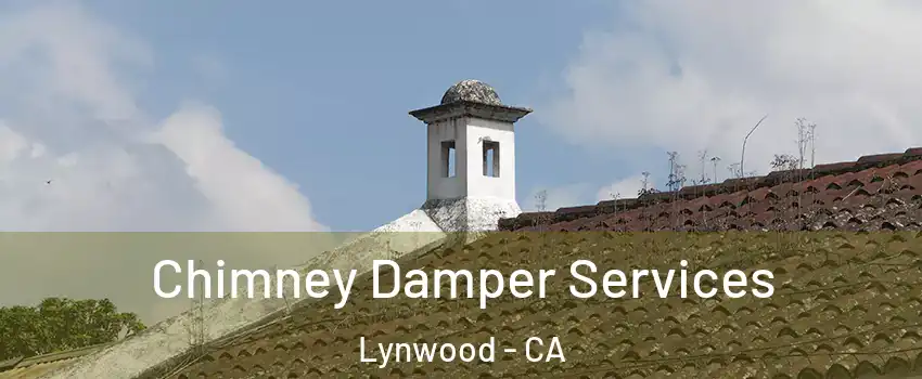  Chimney Damper Services Lynwood - CA