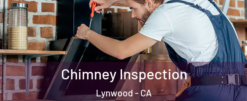  Chimney Inspection Lynwood - CA
