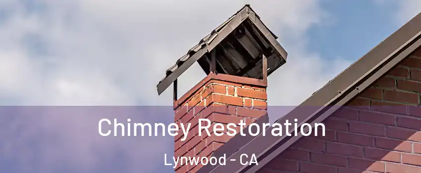  Chimney Restoration Lynwood - CA