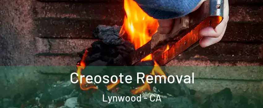  Creosote Removal Lynwood - CA