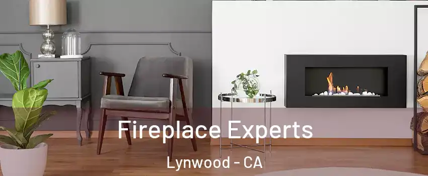  Fireplace Experts Lynwood - CA