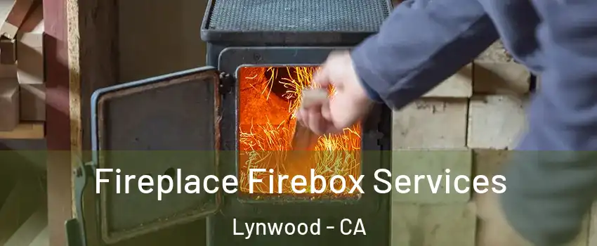  Fireplace Firebox Services Lynwood - CA