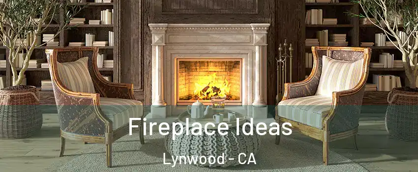  Fireplace Ideas Lynwood - CA