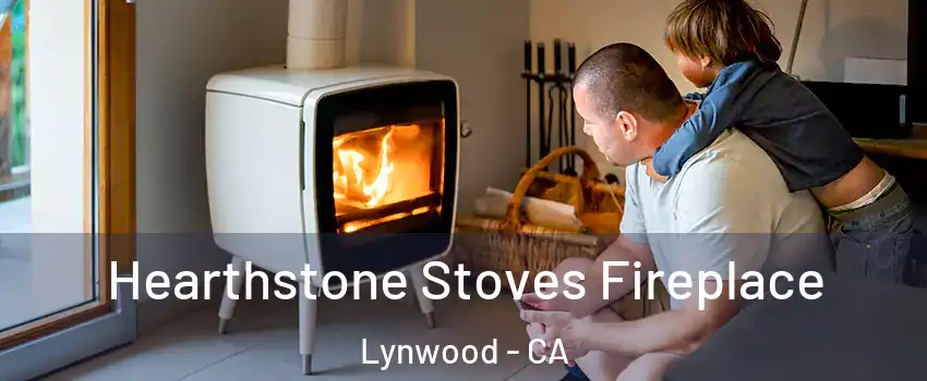  Hearthstone Stoves Fireplace Lynwood - CA