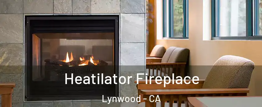  Heatilator Fireplace Lynwood - CA
