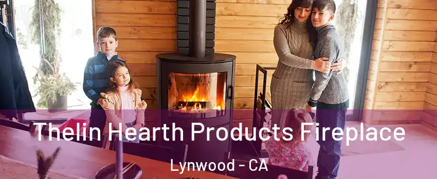  Thelin Hearth Products Fireplace Lynwood - CA